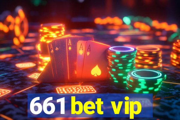 661 bet vip